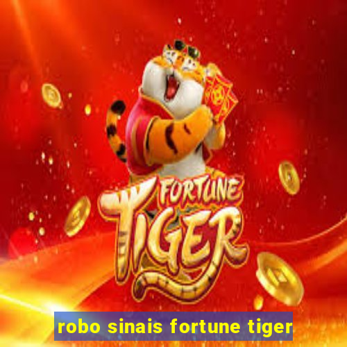 robo sinais fortune tiger